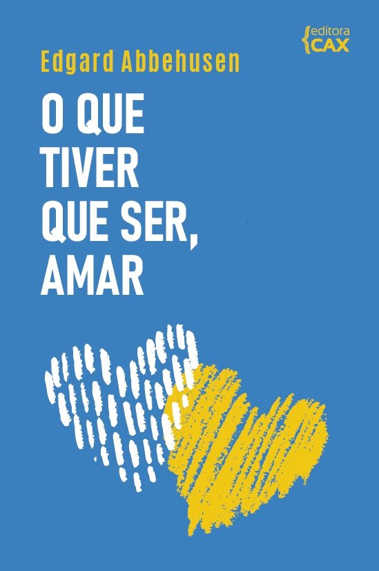 O que tiver de ser, amar
